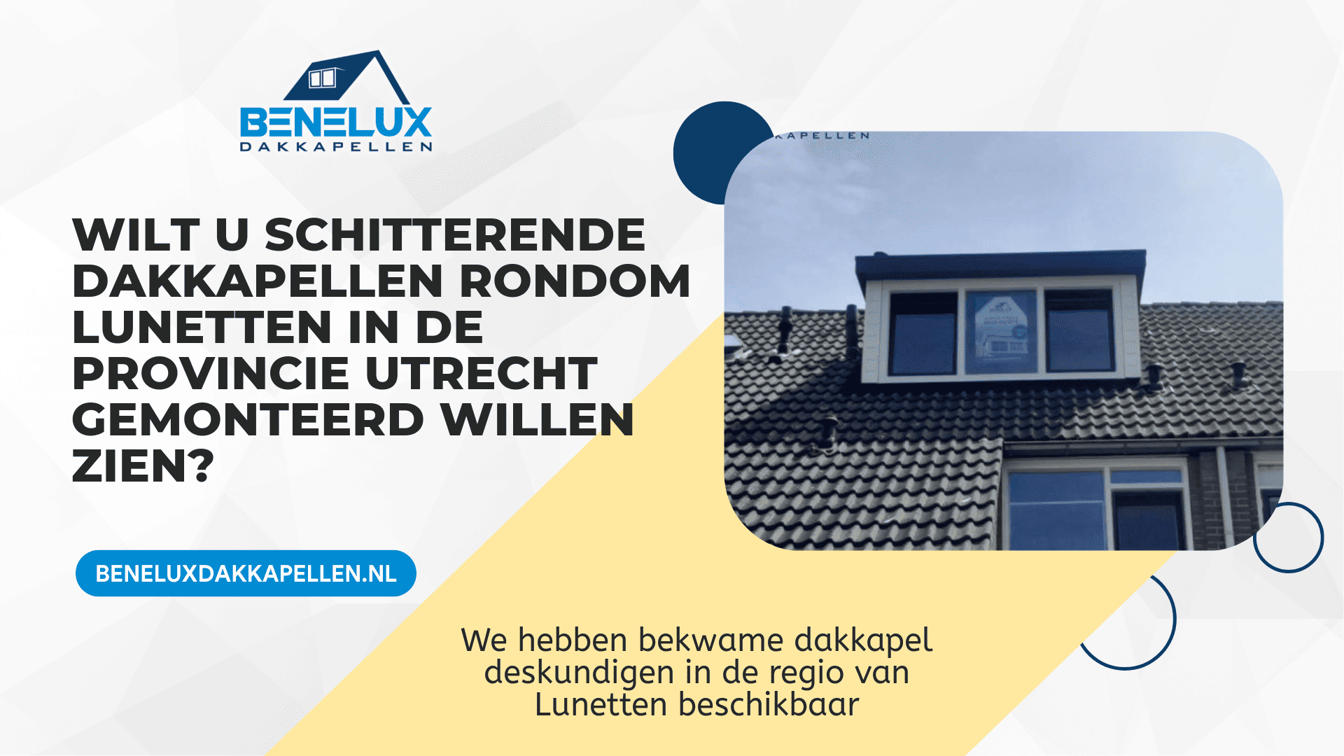 Dakkapel Lunetten