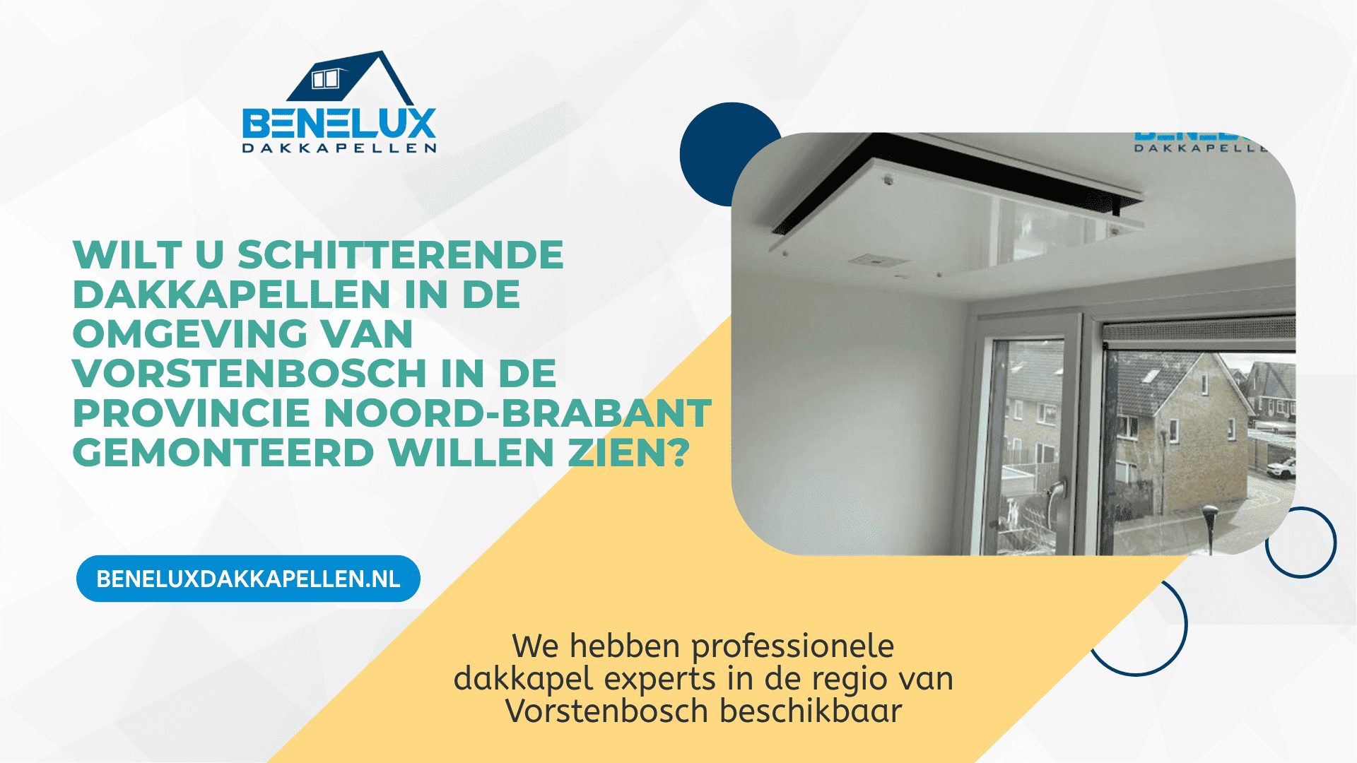 Dakkapel Vorstenbosch