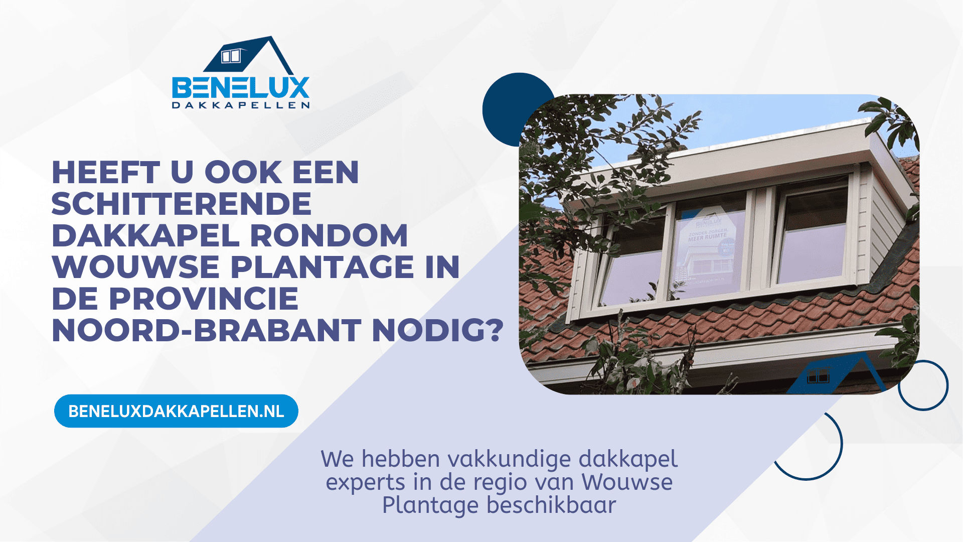 Dakkapel Wouwse Plantage